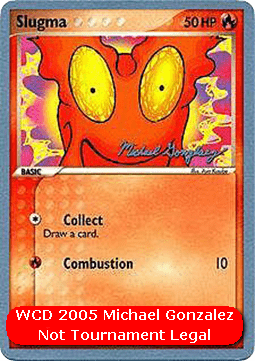 Slugma WCD 2005 #74
