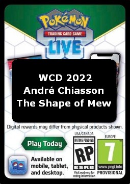 Live Code Card (WCD 2022: André Chiasson ""The Shape of Mew"") WCD 2022 #